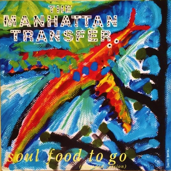 THE MANHATTAN TRANSFER - Soul Food To Go